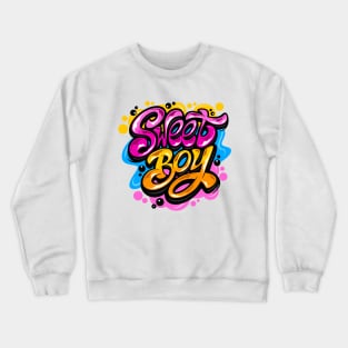 Sweet Boy Typography Lettering Crewneck Sweatshirt